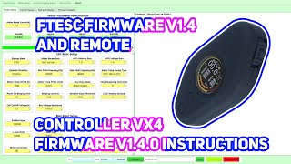 Get Ready to Upgrade FTESC Firmware V14 amp VX4 Controller Features Revealed [upl. by Nosral420]