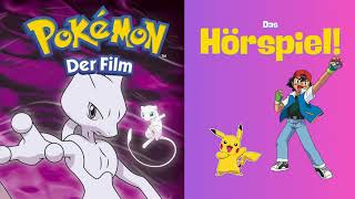 Pokémon Der Film – Mewtu vs Mew  Hörspiel  KOMPLETT [upl. by Daisie]