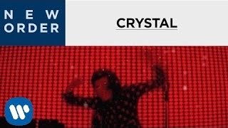 New Order  Crystal Official Music Video [upl. by Aoniak11]