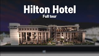 Roblox  Hilton Hotel in Bloxburg Full Tour  tour amp introduction video [upl. by Docile756]