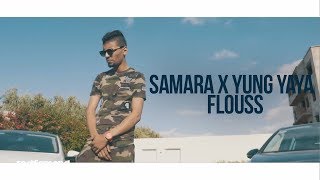 Samara x Yung Yaya  Flouss [upl. by Dalis]