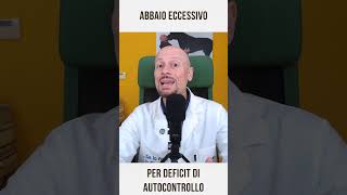 Abbaio eccessivo per deficit di autocontrollo [upl. by Atnoed]