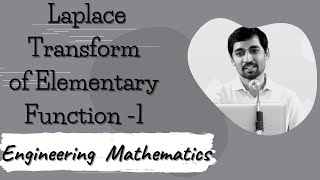 Laplace Transform of Elementary Function 1  ENGINEERING MATHEMATICS [upl. by Dnarud]