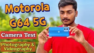 Motorola g64 5g Camera Test  Moto g64 5g photography amp videography [upl. by Casaleggio]