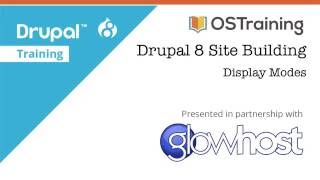 Drupal 8 Site Building Lesson 25 Display Modes [upl. by Ahtiek]