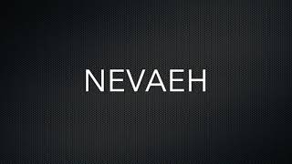 How to Pronounce Nevaeh [upl. by Oiuqise381]