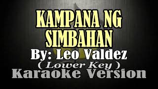 KAMPANA NG SIMBAHAN  Leo Valdez KARAOKE Lower Key [upl. by Eatnoj]