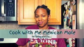 Cook With Me Mexican Mole  The Spicery Unboxing [upl. by Arhoz311]