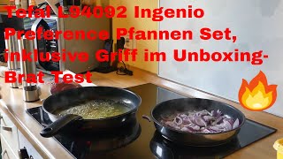 Tefal L94092 Ingenio Preference Pfannen Set inklusive Griff im Unboxing Brat Test [upl. by Latashia903]