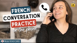 French Conversation Practice  Au téléphone [upl. by Fernando]