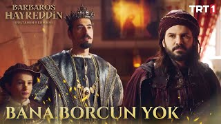 Hayreddin Kralı Oğluna Kavuşturuyor  Barbaros Hayreddin Sultanın Fermanı 4 Bölüm [upl. by Eiten786]