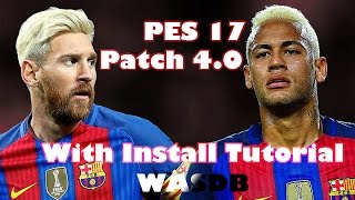 PES 17 PTE Patch 40 Download Install Tutorial amp Gameplay WASDB [upl. by Eonak714]