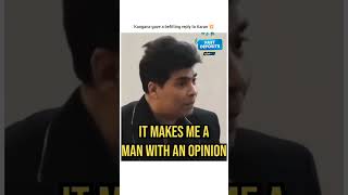 Kangana gave a savage reply to kjo kanganranaut karanjohar bollywood nepotism aliabhatt movie [upl. by Yblocaj640]