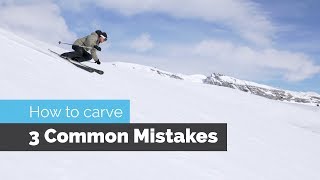 How to Carve on Skis  3 Common Mistakes [upl. by Ayatnwahs973]