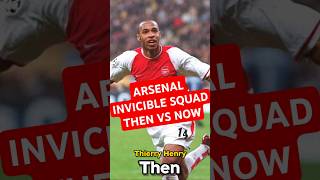 ARSENAL INVINCIBLE SQUAD THEN VS NOW [upl. by Schweiker465]