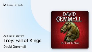 Troy Fall of Kings by David Gemmell · Audiobook preview [upl. by Jollanta731]