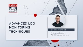 Advanced Log Monitoring Techniques by Giedrius Stasiulionis  Zabbix Summit 2024 [upl. by Regazzi253]