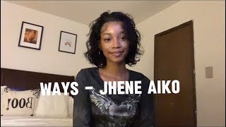 Ways by jhene aiko cover [upl. by Lorene]