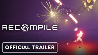 Recompile  Official Launch Trailer [upl. by Marks169]