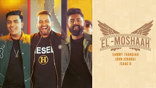 El Moshaah  Sammy Thangiah ft John Jebaraj ftIsaac D  Tamil Christian song tamilchristiansongs [upl. by Llerrad]