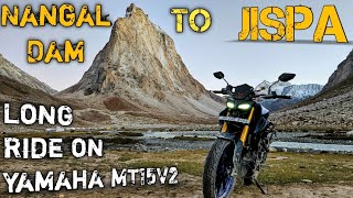 Long Ride on Yamaha MT15V2 Nangal Dam to Jispa Day 1 Part3 Ladakh Ride on Yamaha MT15 V20 [upl. by Phalan139]