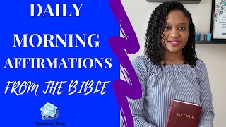 Daily Morning Affirmations From The Bible [upl. by Anayaran]