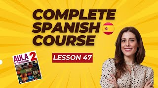 P PERFECTO VS P INDEFINIDO in Spanish  Step by Step FREE COURSE wbook Aula 2 Lesson 47 [upl. by Pedaiah]