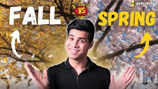 Spring vs Fall  Which Admission Season Should You Go For [upl. by Innek]