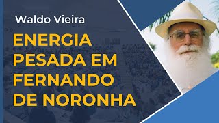 Energia pesada em Fernando de Noronha – Waldo Vieira [upl. by Haggi240]