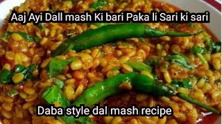 Aaj Ayi dal mash ki bari Paka li Sari ki saridal mash recipedaba style dal mash recipe [upl. by Xenos]