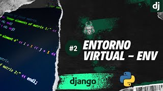 02 Configuración Perfecta Creación del Entorno Virtual con venv en Django [upl. by Yklam]