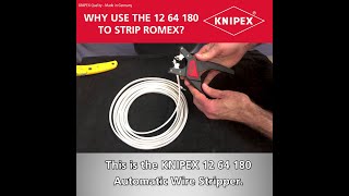 KNIPEX Tool Tips  Why use the 12 64 180 to strip Romex [upl. by Ennaej]