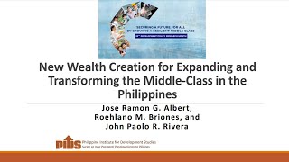 New Wealth Creation for Expanding and Transforming the Middle Class in the Philippines [upl. by Ianaj5]