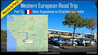 Near Angouleme To ChatillonsurIndre France Part 12 of Western European Road Trip [upl. by Adnalram302]