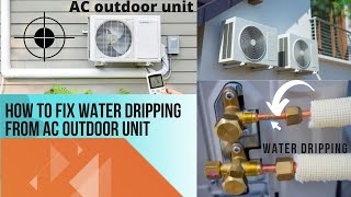 ⭕️How to fix Water dripping from AC outdoor unit [upl. by Namso]