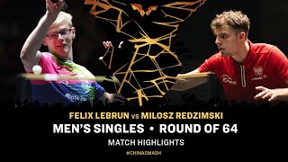 Felix Lebrun vs Milosz Redzimski  MS R64  China Smash 2024 [upl. by Sheree]