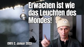 Erwachen ist wie das Leuchten des Mondes  Häppchen 991 [upl. by Ahsaet]