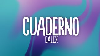 Dalex  Cuaderno Lyrics ft Nicky Jam Sech Justin Quiles Feid Lenny Tavárez Rafa Pabön [upl. by Anahpos]