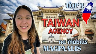 TOP 3 TAIWAN AGENCY na mabilis MAGPAALIS  FACTORY WORKER in Taiwan  Vlog  34 [upl. by Nitsej917]