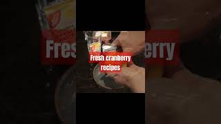 Fresh cranberry recipes [upl. by Ruomyes]