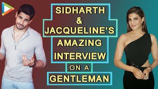 A Gentleman  Sidharth Malhotra  Jacqueline Fernandez  Full Interview [upl. by Rese]