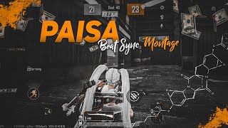 Paisa💸💰  Bgmi Montage  Bgmi Beat Sync Montage  Bgmi Montage Video [upl. by Waylon]