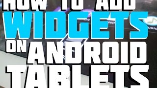 How to add Widgets on Android Tablets [upl. by Ogilvie347]