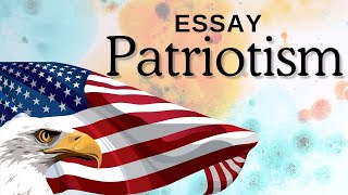 Write an Essay on Patriotism [upl. by Lavern]