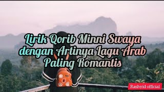 Lirik Qorib Minni Swaya dengan Artinya Lagu Arab Paling Romantis [upl. by Rosina]