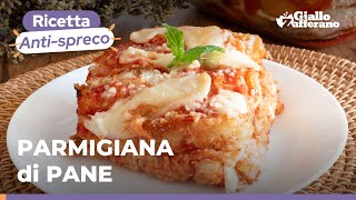 PARMIGIANA di PANE RAFFERMOla ricetta ANTISPRECO perfetta🤤🍅🥖😍 [upl. by Nagam155]