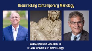 Mariology Without Apology No 40  Resurrecting Contemporary Mariology [upl. by Ag]