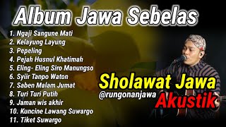 Lagu Sholawat Jawa NGAJI SANGUNE MATI Versi Akustik 11 Viral 2024 By SIHO rungonanjawa [upl. by Acacia]