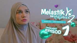 HIGHLIGHT Episod 7  Haura Tu Otak Dia Geliga Tau  Melastik Ke Hatimu 2 2023 [upl. by Tarrant541]