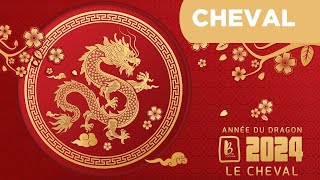 Horoscope chinois 2024  le signe du Cheval astrologie 2024 année du Dragon de bois [upl. by Ecnerwal]